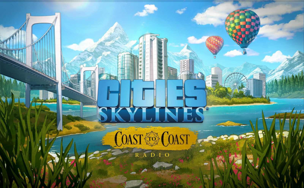 Cities: Skylines - Coast to Coast Radio