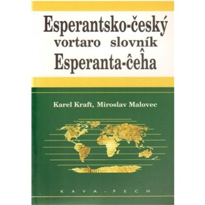Esperantsko-český slovník - Kraft Karel, Malovec Miroslav – Zboží Mobilmania