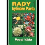 Rady bylináře Pavla 1 - Pavel Váňa, Zdeněk, Ladislav Drahokoupil – Sleviste.cz