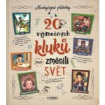 20 výjimečných kluků, kteří změnili svět – Hledejceny.cz