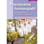 Poznáváme homeopatii - Jak se léčit šetrně - Formánková Kateřina – Hledejceny.cz