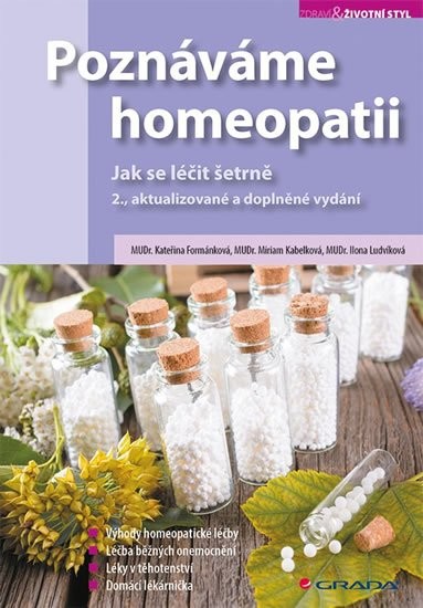 Poznáváme homeopatii - Jak se léčit šetrně - Formánková Kateřina