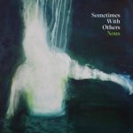 Sometimes With Others - Nous LP – Hledejceny.cz