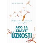 Ako sa zbaviť úzkosti - Alice Boyes – Hledejceny.cz