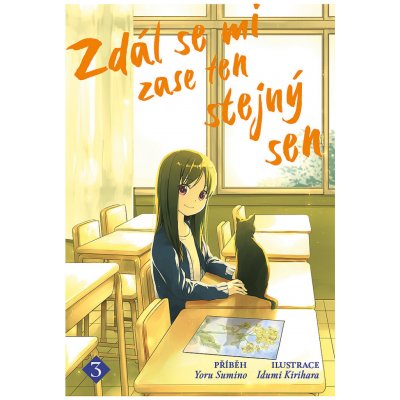 Zdál se mi zase ten stejný sen 3 - Sumino Yoru – Hledejceny.cz