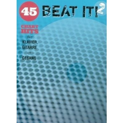 Beat It! 2 45 Chart Hits For Piano, Vocal And Guitar noty na klavír, zpěv, akordy na kytaru