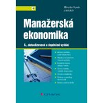 Manažerská ekonomika - Synek Miloslav, kolektiv – Hledejceny.cz