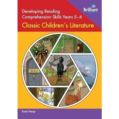 Developing Reading Comprehension Skills Years 5-6: Classic Children's Literature – Zbozi.Blesk.cz