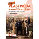 Dějepis- Hravá vlastivěda 4 - Metodická příručka – Hledejceny.cz