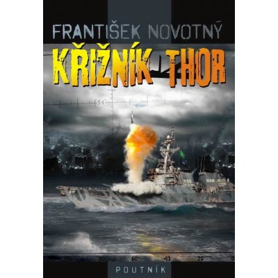 Křižník Thor - František Novotný – Hledejceny.cz