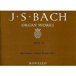 J.S. Bach Organ Works Book 18 Miscellaneous Chorale Preludes Part I noty na varhany – Hledejceny.cz