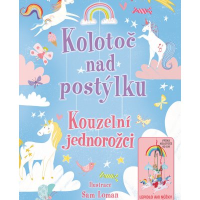 Kolotoč nad postýlku - Kouzelní jednorožci - Annabel Stones