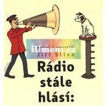 Rádio stále hlásí - Slíva Jiří – Hledejceny.cz