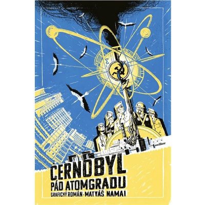 Černobyl: grafický román - Matyáš Namai