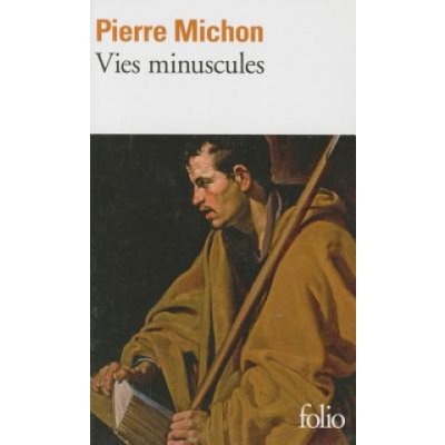 Vies minuscules - Pierre Michon – Hledejceny.cz