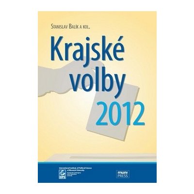 Krajské volby 2012 – Balík Stanislav a kolektiv