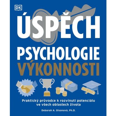 Úspěch Psychologie výkonnosti - Deborah Olson – Zboží Mobilmania