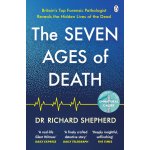 The Seven Ages of Death - Dr Richard Shepherd – Sleviste.cz