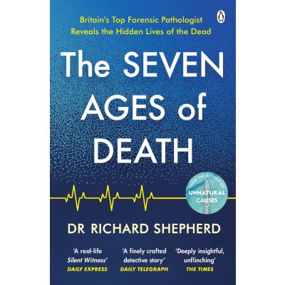 The Seven Ages of Death - Dr Richard Shepherd – Sleviste.cz