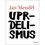 Uprdelismus - Jan Menděl – Sleviste.cz