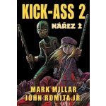 Kick Ass: Nářez 2 - Millar Mark, John Romita jr. – Hledejceny.cz