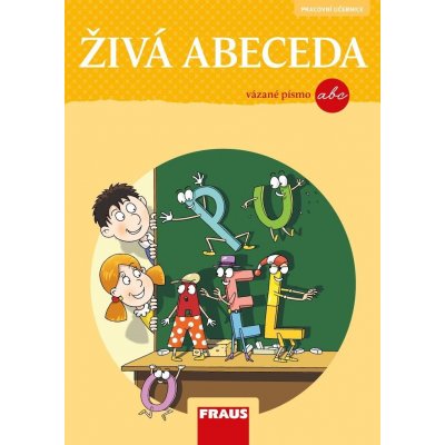 Živá abeceda 1.roč vázané písmo pracovní učebnice Fraus – Březinová L., – Zbozi.Blesk.cz