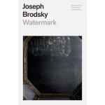 Watermark Brodsky JosephPaperback – Hledejceny.cz