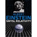 Smysl relativity - Albert Einstein