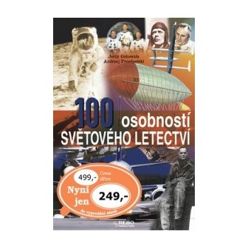 100 osobností světového letec. Gotowała, Jerzy; Przedpełski, Andrzej