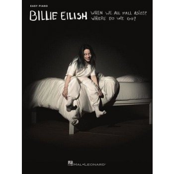 Billie Eilish When We All Fall Asleep, Where Do We Go? noty na snadný klavír