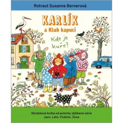 Karlík a Klub kapucí - Bernerová Rotraut Susanne