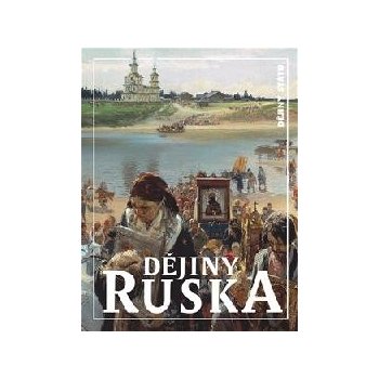 Dějiny Ruska - Vydra, Zbyněk; Řoutil, Michal; Komendová, Jitka