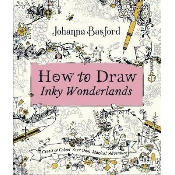 How to Draw Inky Wonderlands - Johanna Basford