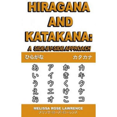 Hiragana and Katakana: A Side-By-Side Approach – Sleviste.cz