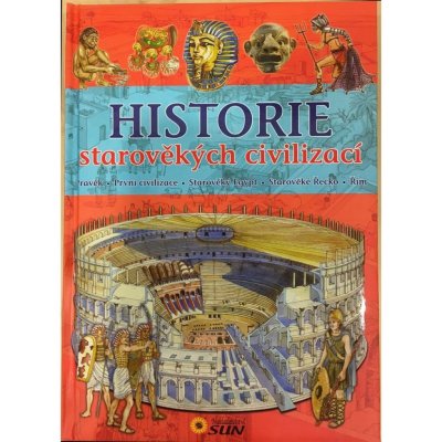 Historie starověký civilizací Kniha – Hledejceny.cz