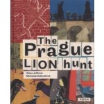 The Prague Lion Hunt - Alena Ježková – Hledejceny.cz