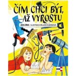 Čím chci být, až vyrostu - Jan Zíma – Hledejceny.cz