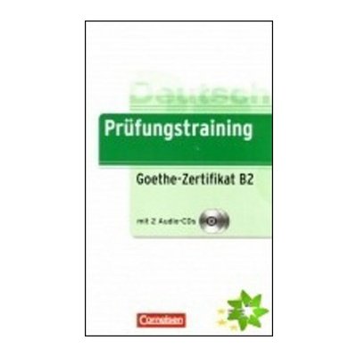 Prüfungstraining - Goethe Zertifikat B2 + CD/2ks/ -- Doplňky