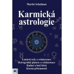 Karmická astrologie - Martin Schulman – Hledejceny.cz