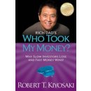 Who took my Money? - Robert T. Kiyosaki