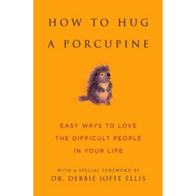 How to Hug a Porcupine – Hledejceny.cz
