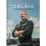 Adam Dolník: Svět elitního vyjednavače – Zboží Dáma