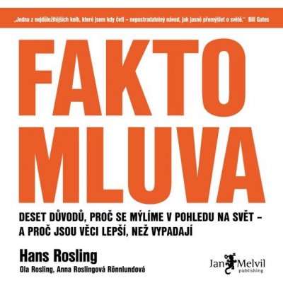 Faktomluva - Hans Rosling, Anna Rosling Rönnlund, Ola Rosling – Hledejceny.cz