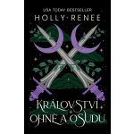 Království ohně a osudu - Holly Renee – Hledejceny.cz
