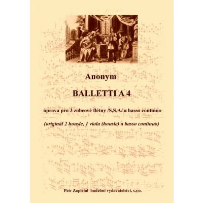 Balletti a 4 archív Kroměříž A 896 pro 3 zobcové flétny – Sleviste.cz