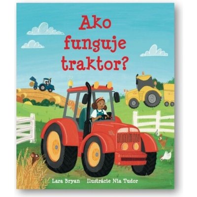 Ako funguje traktor? – Sleviste.cz