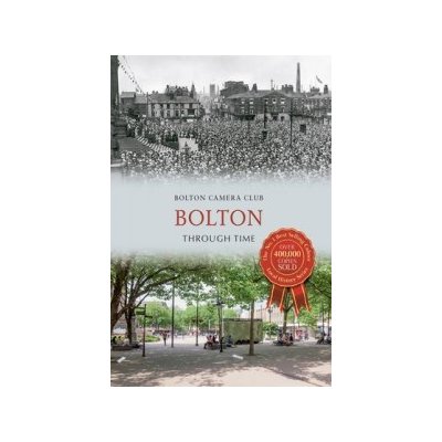 Bolton Through Time