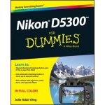 Nikon D5300 For Dummies - J. King