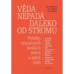 Věda nepadá daleko od stromu - Příběhy význačných českých vědců a jejich rodů – Hledejceny.cz