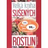 Velká kniha sušených rostlin - Tatiana Kuťková